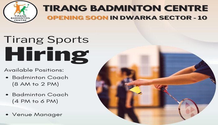 Tirang Sports is hiring Badminton Coaches and Venue Manager